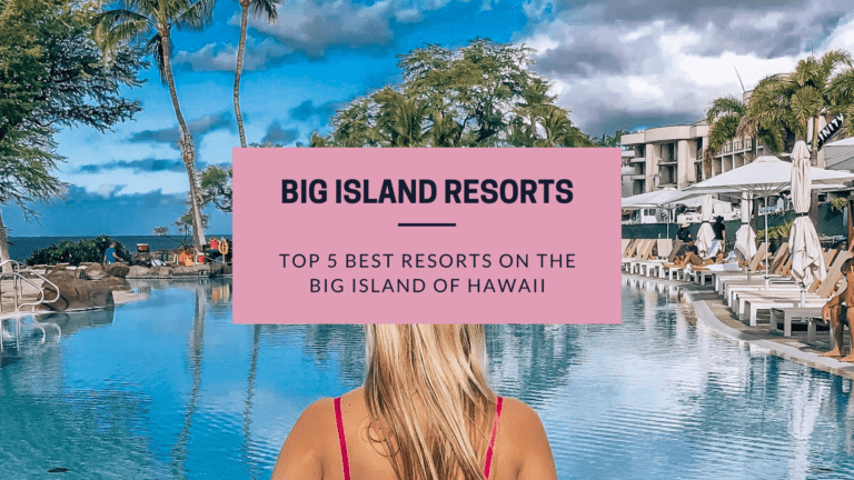 Top 5 Best Resorts on the Big Island of Hawaii