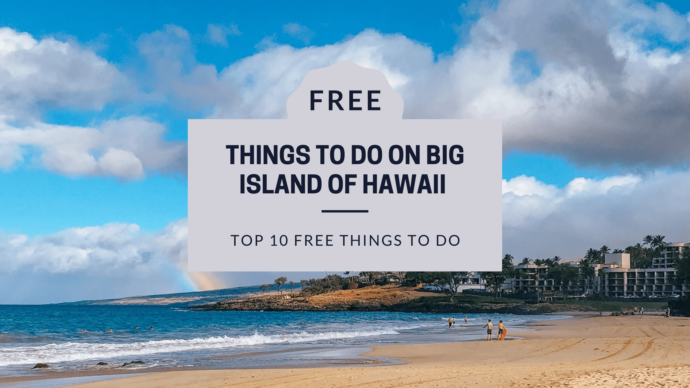 Hilo, Hawaii: Things to do, where to eat on the Big Island