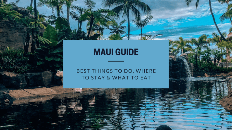 Ultimate Maui Guide – Experience the 15 Best Things To Do in Maui, Hawaii