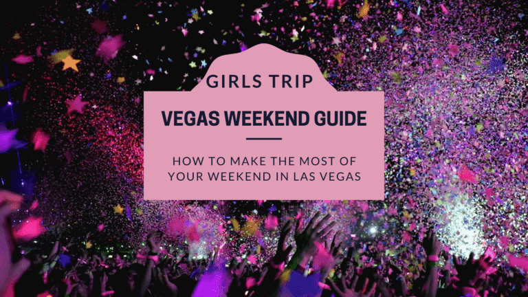Perfect 4-Day Girls Trip to Las Vegas