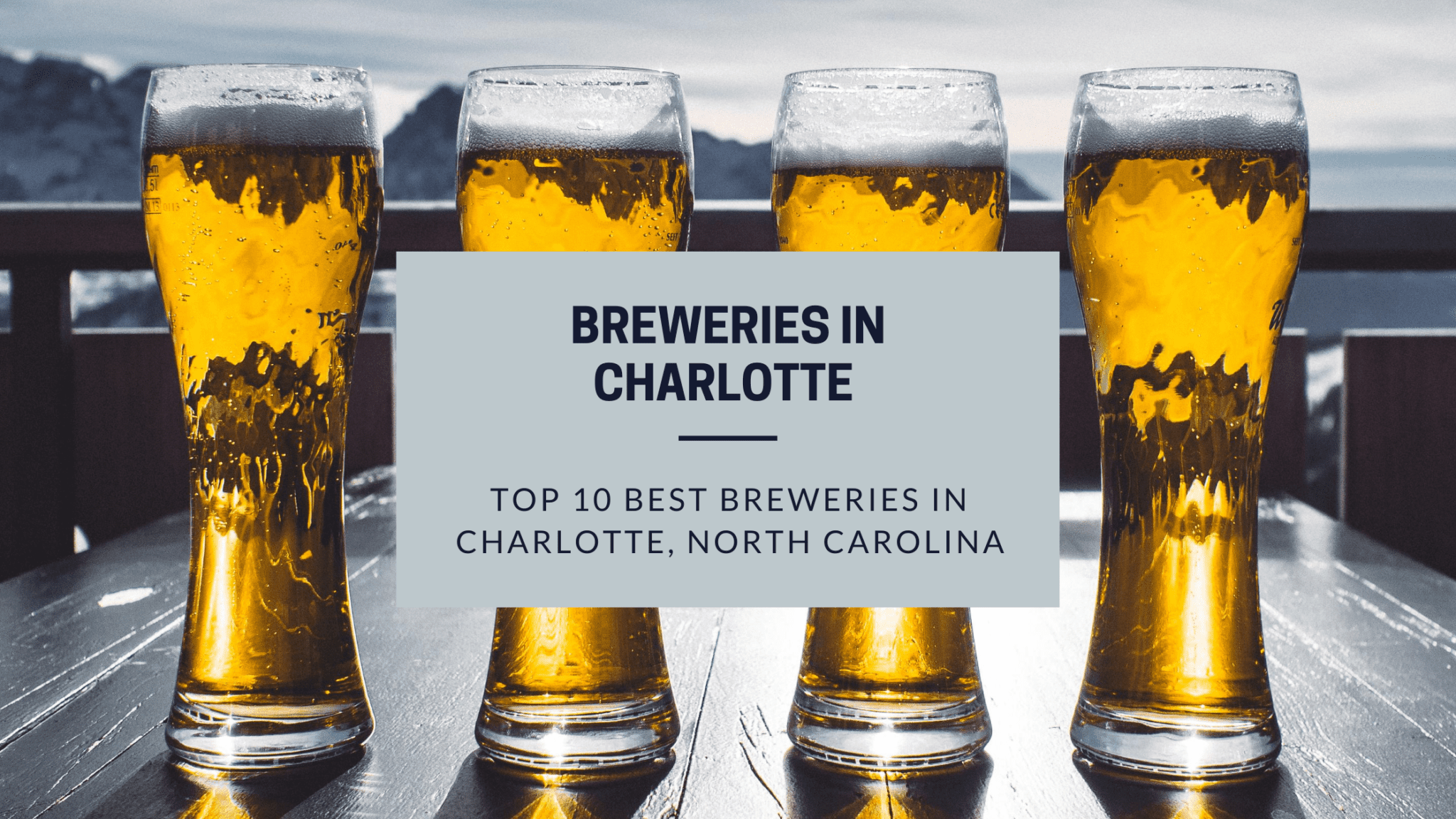 Top 10 Best Breweries in Charlotte, NC That You Won't Want to Miss