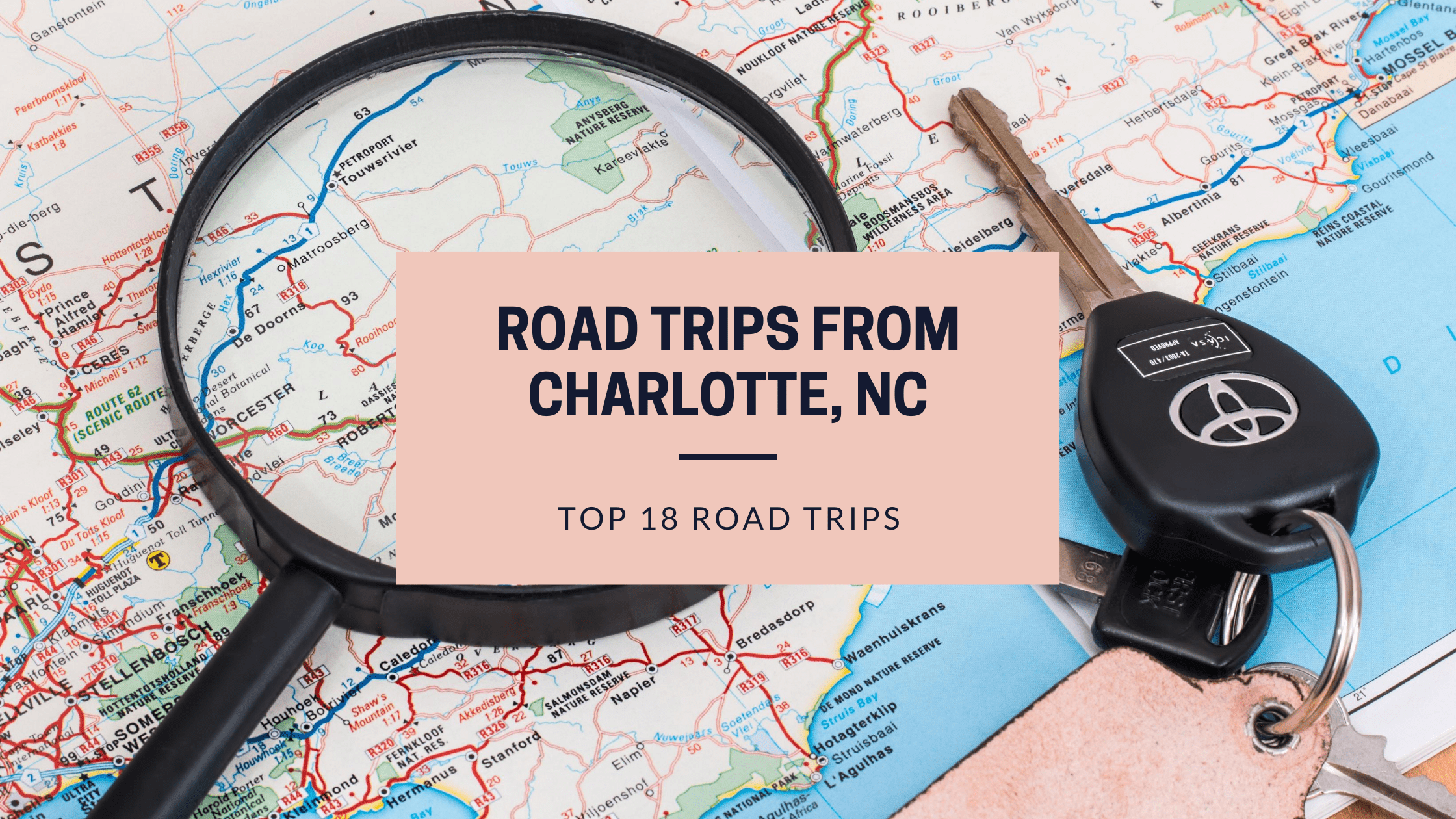 Charlotte NC Road Trip Ideas