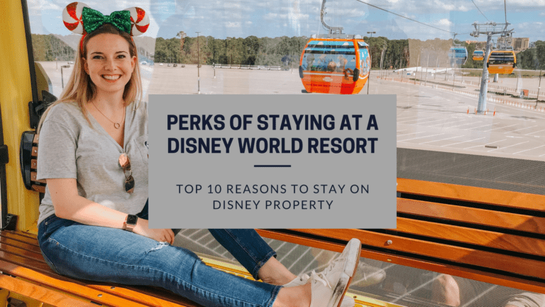 Top 10 Amazing Perks of Staying at A Disney Resort