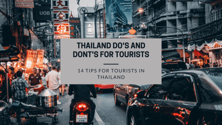 14+ Important Thailand Do’s and Dont’s for Tourists