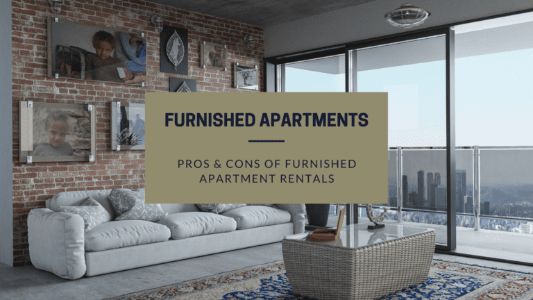 Pros & Cons of Renting a Furnished Apartment