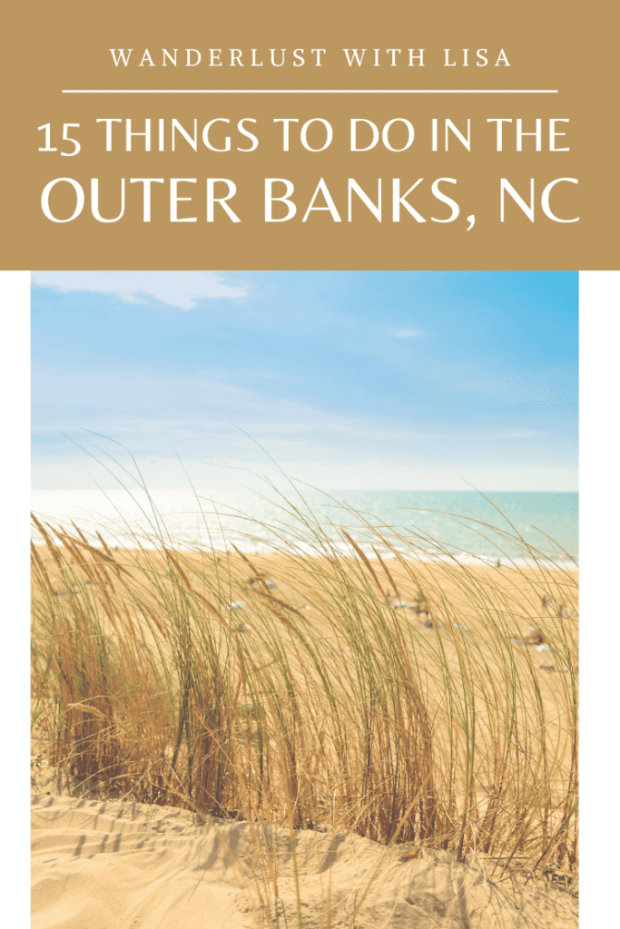 15 things to do in the outer banks, north carolina