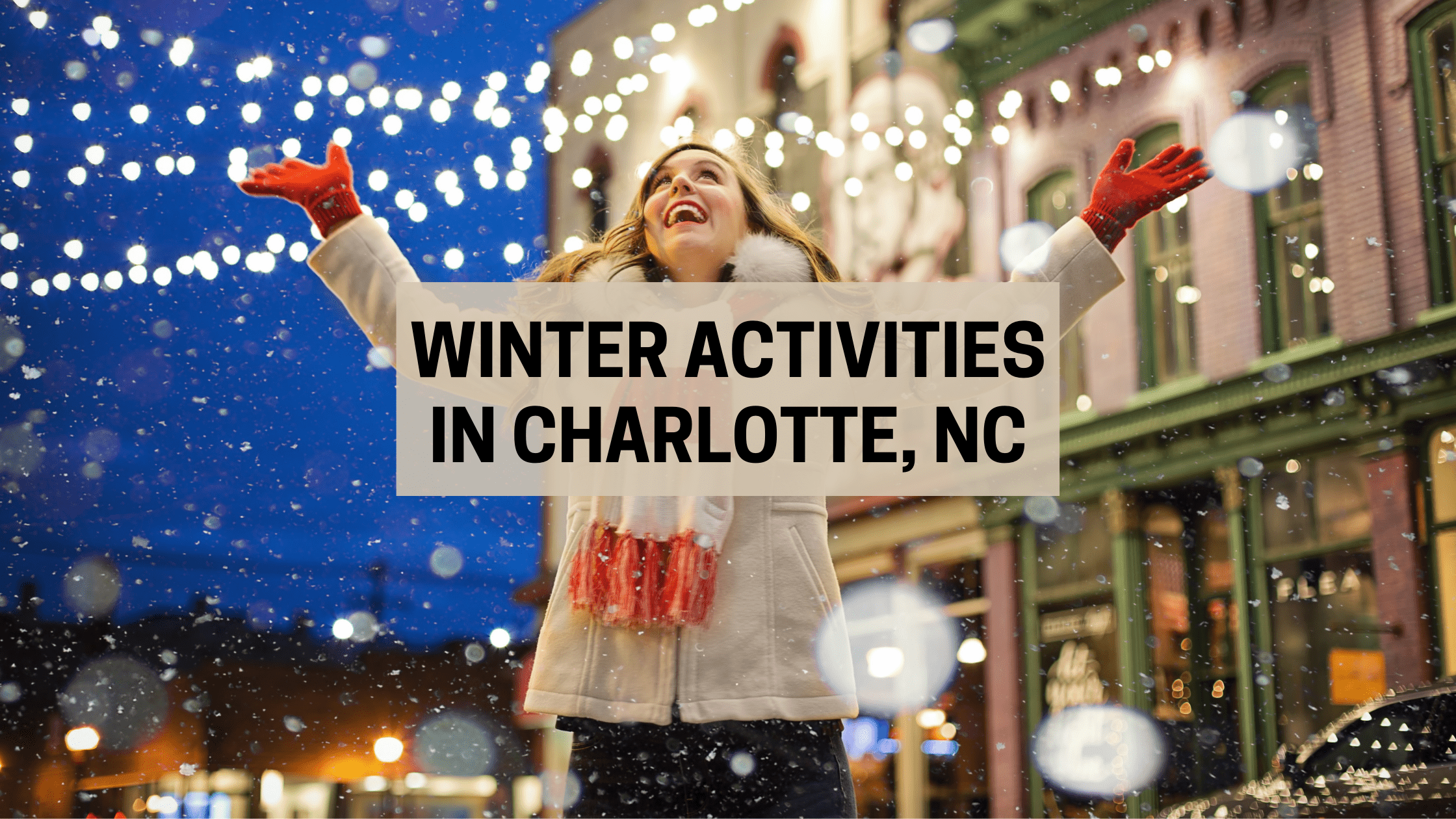 Does it Snow in Charlotte NC? 11 Fun Things to Do in Charlotte in