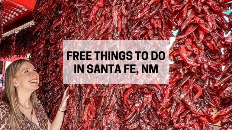 20 Free Things To Do in Santa Fe, New Mexico
