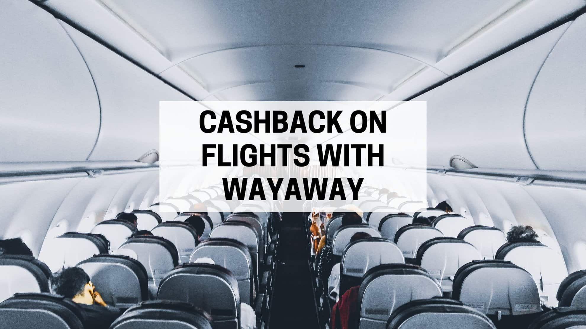Cashback on Flights with WayAway Plus