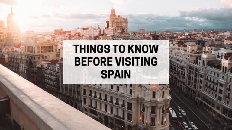 30 Important Things to Know Before Going to Spain for the First Time